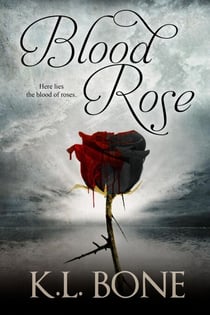 Blood Rose - Tales of the Black Rose Guard, #3