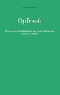 Opfesoft - Eine satirische Aufarbeitung der Dauerpräsenz von Hubert Aiwanger
