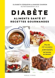 Diabète: aliments santé et recettes gourmandes