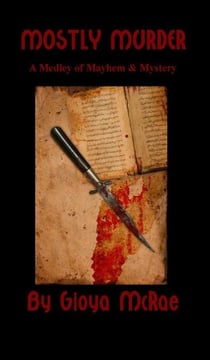 Mostly Murder: A Medley of Mayhem & Mystery