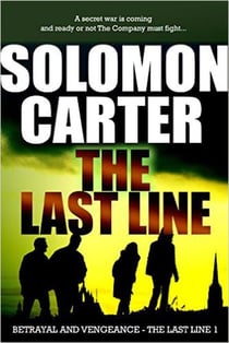 The Last Line: Betrayal & Vengeance - The Last Line, #1