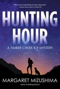 Hunting Hour - A Timber Creek K-9 Mystery