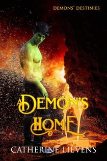 A Demon's Home - Demons Destinies, #6
