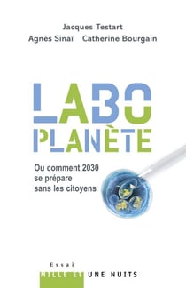 «Labo-planète» - Ou comment 2030 se prépare sans les citoyens