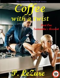 Coffee With A Twist - Samantha's Tale - Samantha Collection, #3