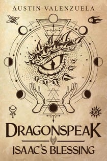 Dragonspeak: Isaac's Blessing - Dragonspeak, #1
