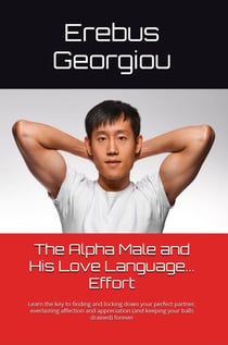 The Alpha Male and His Love Language... Effort