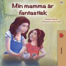 Min mamma är fantastisk - Swedish Bedtime Collection