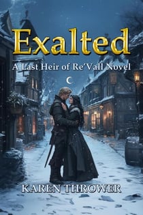 Exalted - A Last Heir of Re’Vall Novel, #2