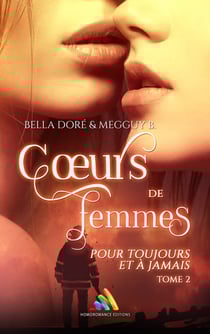 Cœurs de femmes : Pour toujours et à jamais : Tome 2 (Livre lesbien, roman lesbien) - Livre lesbien, roman lesbien