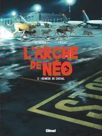 L'Arche de Néo - Tome 02 - Remède de cheval