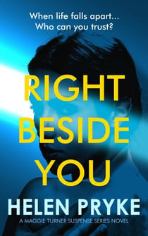Right Beside You - Maggie Turner Suspense Series, #2