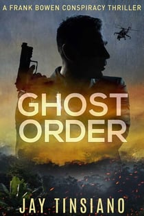 Ghost Order - Frank Bowen conspiracy thriller, #3