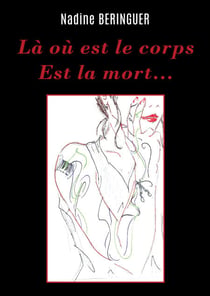LÀ OÙ EST LE CORPS EST LA MORT