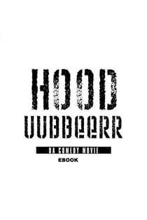 Hood Uubbeerr Da Comedy Movie Ebook - 1