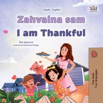 Zahvalna sam I am Thankful - Serbian English Bilingual Collection