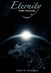 Eternity... The Wager - Quantum Christianity, #6