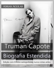 Truman Capote Biografia Estendida