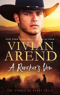 A Rancher's Vow - The Stones of Heart Falls, #5