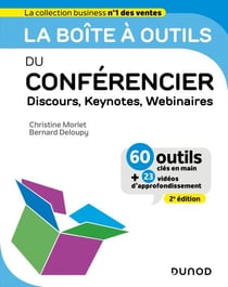La boîte à outils du Conférencier - 2e éd. - Discours, Keynotes, Webinaires