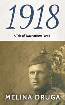 1918 - A Tale of Two Nations, #5