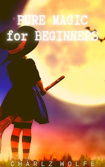 Pure Magic for Beginners