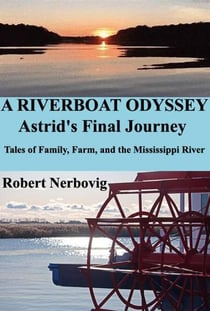 A Riverboat Odyssey - Astrid's Final Journey - A Riverboat Odyssey, #2