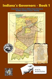 Indiana's Governors - Book 1 - Indiana Governor's Series, #1