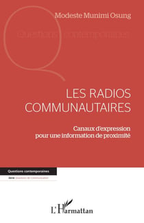 Les radios communautaires - Canaux d'expression pour une information de proximité