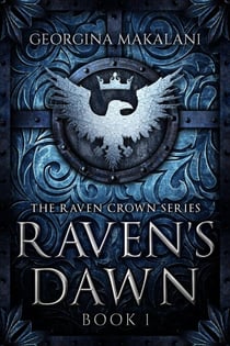 Raven's Dawn - The Raven Crown Series, #1