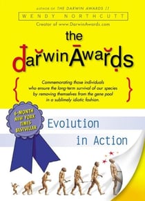 The Darwin Awards - Evolution in Action