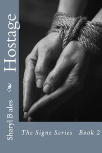 Hostage - The Signe Series, #2