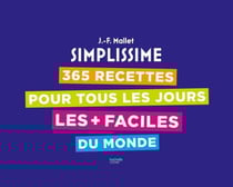 365 recettes pour tous les jours les + faciles du monde