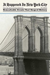 It Happened in New York City - Remarkable Events That Shaped History