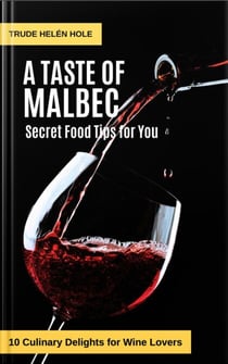 A Taste of Malbec - with Recipes - A Taste of Wine, #10