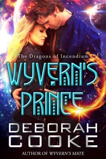 Wyvern's Prince - The Dragons of Incendium, #3