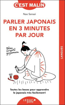 Parler japonais en 3 minutes par jour, c'est malin