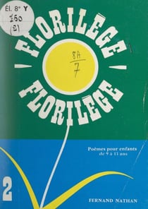 Florilège (2) - Poèmes pour enfants de 9 à 13 ans