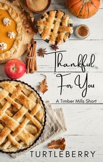 Thankful For You - Timber Mills, #6