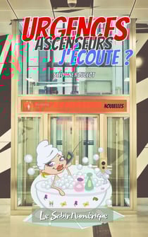 Urgences Ascenseurs, J'Écoute ?