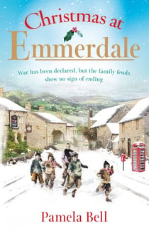 Christmas at Emmerdale - a nostalgic war-time read (Emmerdale, Book 1)