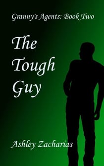 The Tough Guy - Granny's Agents, #2