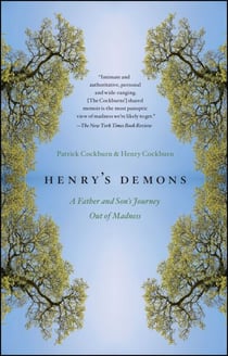Henry's Demons - Living with Schizophrenia, A Father and Son's Story