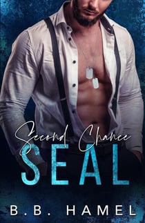 Second Chance SEAL - SEAL Team Hotties, #1