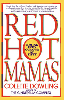 Red Hot Mamas - Coming into Our Own at Fifty