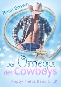 Der Omega des Cowboys - Poppy Fields Band 2