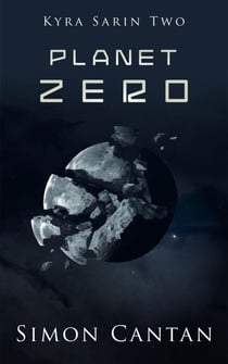 Planet Zero - Kyra Sarin, #2