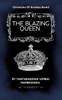 The Blazing Queen - Chronicles of Arnelius, #2