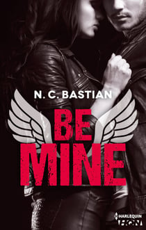 Be Mine - Découvrez le nouveau roman de la reine du New Adult "Love is a Dirty Game" !