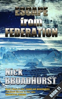 Escape From Federation - Sequetus (The full set of books), #11